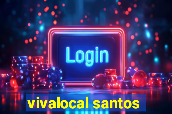 vivalocal santos